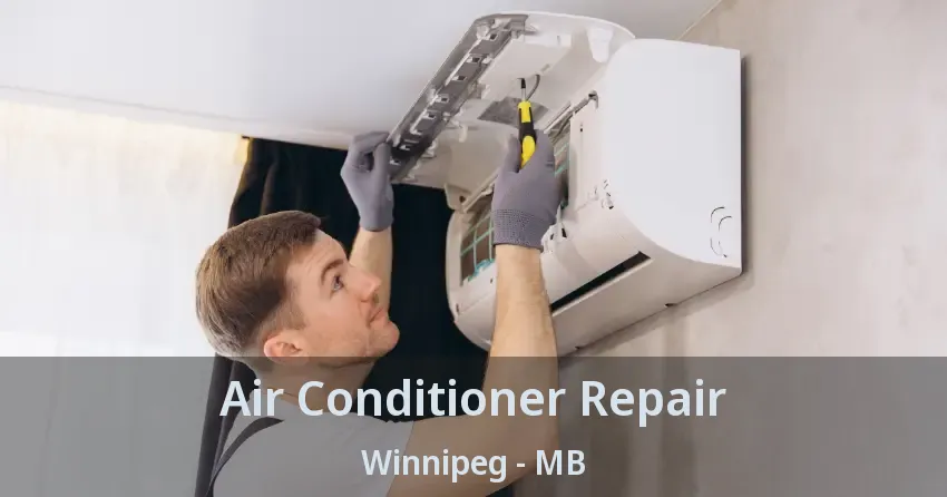 Air Conditioner Repair Winnipeg - MB
