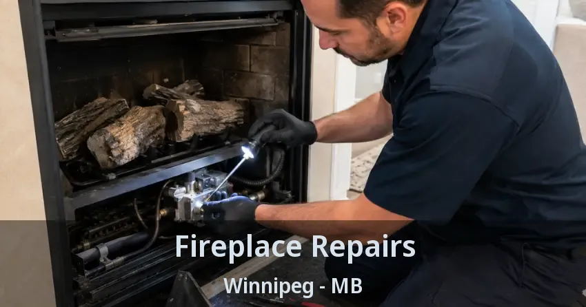 Fireplace Repairs Winnipeg - MB