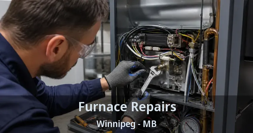 Furnace Repairs Winnipeg - MB