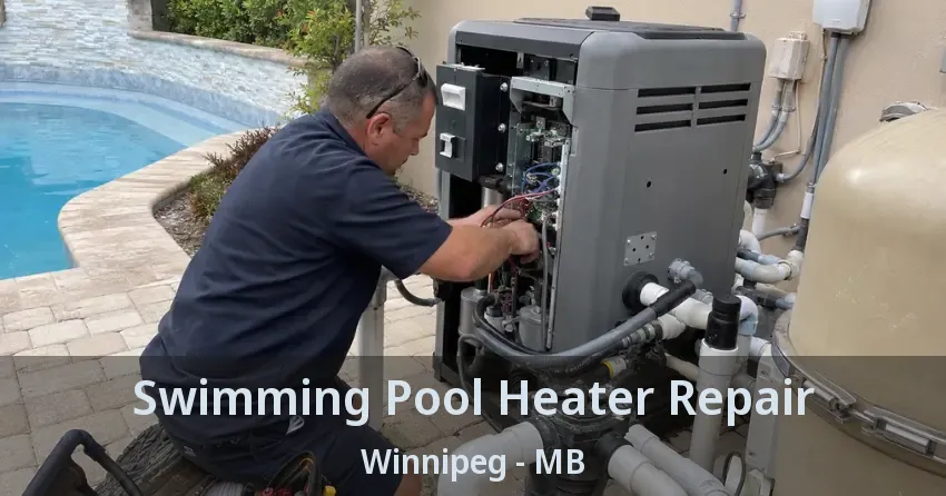 Swimming Pool Heater Repair Winnipeg - MB
